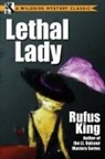 Rufus King - Lethal Lady