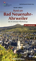 Kerstin Goldbach, Stad Bad Neuenahr-Ahrweiler, Stadt Bad Neuenahr-Ahrweiler, Stadt Bad Neuenahr-Ahrweiler - Rund um Bad Neuenahr-Ahrweiler