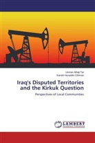 Karokh Nuraddin Othman, Usman Alhaj Tar, Usman Alhaji Tar - Iraq's Disputed Territories and the Kirkuk Question