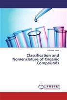 Bishwajit Saikia - Classification and Nomenclature of Organic Compounds