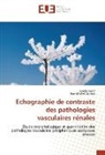Jean-Michel Correas, Gaëll Derot, Gaëlle Derot - Echographie de contraste des