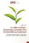 Claudine Tankeu, Tankeu-c - Le ndab ou eloge: dynamique