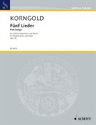 Erich Wolfgang Korngold - Fünf Lieder