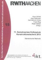 Klaus Brökel, Jör Feldhusen, Jörg Feldhusen, Karl-Heinrich Grote, Karl-Heinrich Grote u a, Frank Rieg... - 11. Gemeinsames Kolloquium Konstruktionstechnik 2013