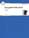 Hans-Günther Kölz, Wolfgang Layer - Das große Polka-Buch für Akkordeon