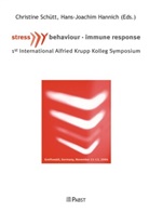 Hans J Hannich, Hans J. Hannich, Hans-Joachim Hannich, Christine Schütt - Stress, Behavior and Immune Response