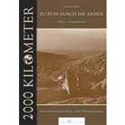 Andreas Bobe - 2000 km - Zu Fuss durch die Anden