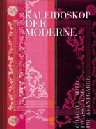 Matthias Bleyl, Dirk Blübaum, Gerhard Graulich, Klaus Honnef, Kornelia Röder, Oliver Schmidt... - Kaleidoskop der Moderne