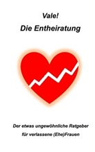 Vale! Vale! - Die Entheiratung