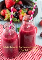 Corinna Steinfelder - Erfrischende Sommerrezepte nach Low Carb