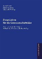 Johann Brazda, Dietmar van Husen, Rössl, Dietmar Rößl, Dietma van Husen, Dietmar van Husen - Perspektiven für die Genossenschaftsidee