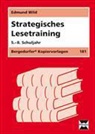 Edmund Wild - Strategisches Lesetraining. 5. - 8. Schuljahr
