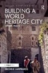 Dr Michele Lamprakos, Dr. Michele Lamprakos, Michele Lamprakos - Building a World Heritage City