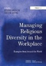 Regine Bendl, Bendl Regine, Stefan Groeschl, Dr. Stefan Groschl, Stefan (EDT)/ Bendl Groschl, Stefan Gröschl - Managing Religious Diversity in the Workplace