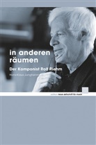 Hans-Klaus Jungheinrich - in anderen räumen
