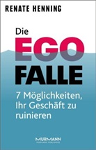 Renate Henning - Die Ego-Falle