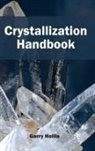 Garry Hollis - Crystallization Handbook