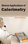 Bruce Rhames - Diverse Applications of Calorimetry
