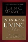 John C. Maxwell - Intentional Living: Choosing a Life That Matters (Audiolibro)