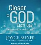 Joyce Meyer, Jodi Carlisle - Closer to God Each Day: 365 Devotions for Everyday Living (Audio book)