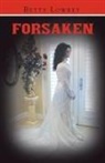 Betty Lowrey - Forsaken