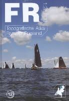 Thomas Termeulen, Yuri Koole, Rob Kersbergen - Topografische atlas Fryslan/ Friesland