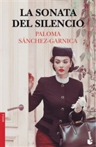 Paloma Sánchez-Garnica - La sonata del silencio