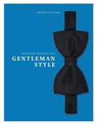 Spencer ten Brink - Gentleman Style - Schlüssel zur Eleganz