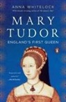 Anna Whitelock - Mary Tudor