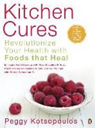 Peggy Kotsopoulos - Kitchen Cures