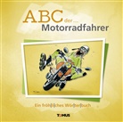 Dorothea Jokutsch - ABC der ... Motorradfahrer