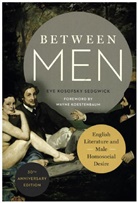 Eve Kosofsky Sedgwick, Sedgwick Eve Kosofsky - Between Men -30th Anniversary Edition-