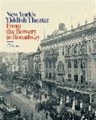 Museum of the City of New York, Edna Nahshon, Edna Nashon, Edna Museum of the City of New York Nashon, Edna Nahshon, Nahshon Edna... - New Yorks Yiddish Theater