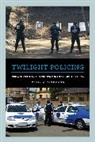 Dr. Tessa G. Diphoorn, Tessa G. Diphoorn, Tessa Diphoorn - Twilight Policing