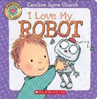 Caroline Jayne Church, Caroline Jayne-Church, Caroline Jayne Church - I Love My Robot
