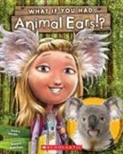 Sandra Markle, Sandra/ McWilliam Markle, Howard Mcwilliam - What If You Had Animal Ears?