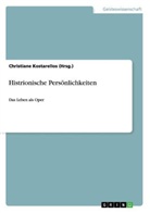 Christiane Kostarellos, Christiane Kostarellos (Hrsg. ), Christiane Kostarellos (Hrsg.) - Histrionische Persönlichkeiten