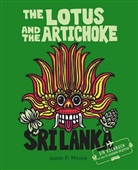 Justin P Moore, Justin P. Moore - The Lotus and the Artichoke - Sri Lanka