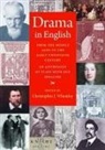 Christopher J. Wheatley, Christopher J. Wheatly, Christopher J. Wheatley - Drama in English from the Middle Ages to the Early Twentieth Century