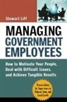 Stewart Liff - Managing Government Employees