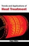 Edgar Miller - Trends and Applications of Heat Treatment