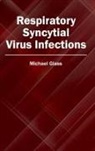 Michael Glaß - Respiratory Syncytial Virus Infections