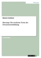 Melanie Fankhänel - Barcamp. Die moderne Form der Erwachsenenbildung