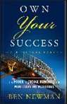 Newman, B. Newman, Ben Newman, Michael Ed. Newman, Newman Ben - Own Your Success
