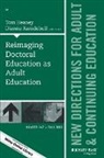 ACE, Thomas Ramdeholl Heaney, Tom Heaney, Tom Ramdeholl Heaney, Tom Heaney, Thomas Heaney... - Reimaging Doctoral Education As Adult Education