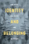 Mary Hawkins, Kate Huppatz, Kate Matthews Huppatz, Huppatz Kate, Amie Matthews, Matthews Amie... - Identity and Belonging