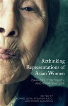 Noriko Kato Ijichi, Noriko Ijichi, Atsufum Kato, Atsufumi Kato, Ryoko Sakurada - Rethinking Representations of Asian Women