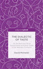 David Michalski - Dialectic of Taste