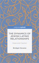 Bridget Kevane - Dynamics of Jewish Latino Relationships