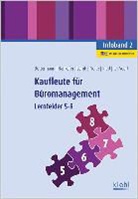 Veren Bettermann, Verena Bettermann, Sina Dorothe Hankofer, Sina Dorothea Hankofer, U Lomb, Ute Lomb... - Kaufleute für Büromanagement - 2: Infoband, Lernfelder 5-8